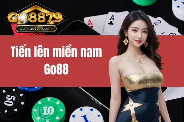 tiến lên miền nam Go88
